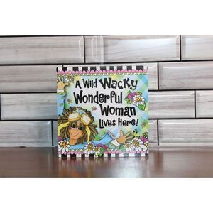 Wacky Woman Tabletop Plaque #A48